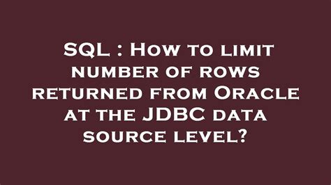 oracle sql limit|JDBC To Other Databases .